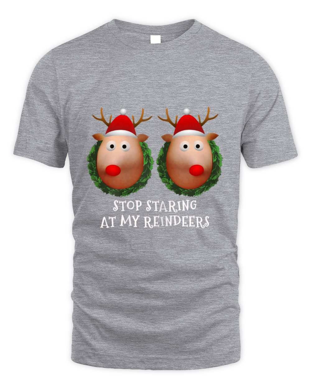 Stop Staring At My Reindeers Boobs funny Christmas t-shirt with reindeer design on grey cotton blend fabric