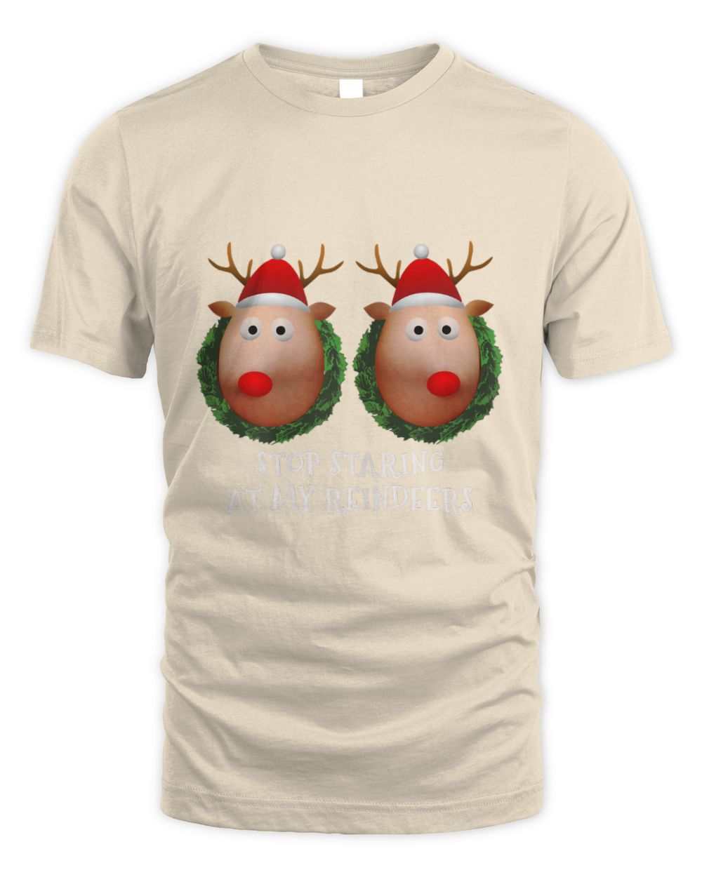 Stop Staring At My Reindeers Boobs funny Christmas unisex t-shirt with cartoon reindeer design