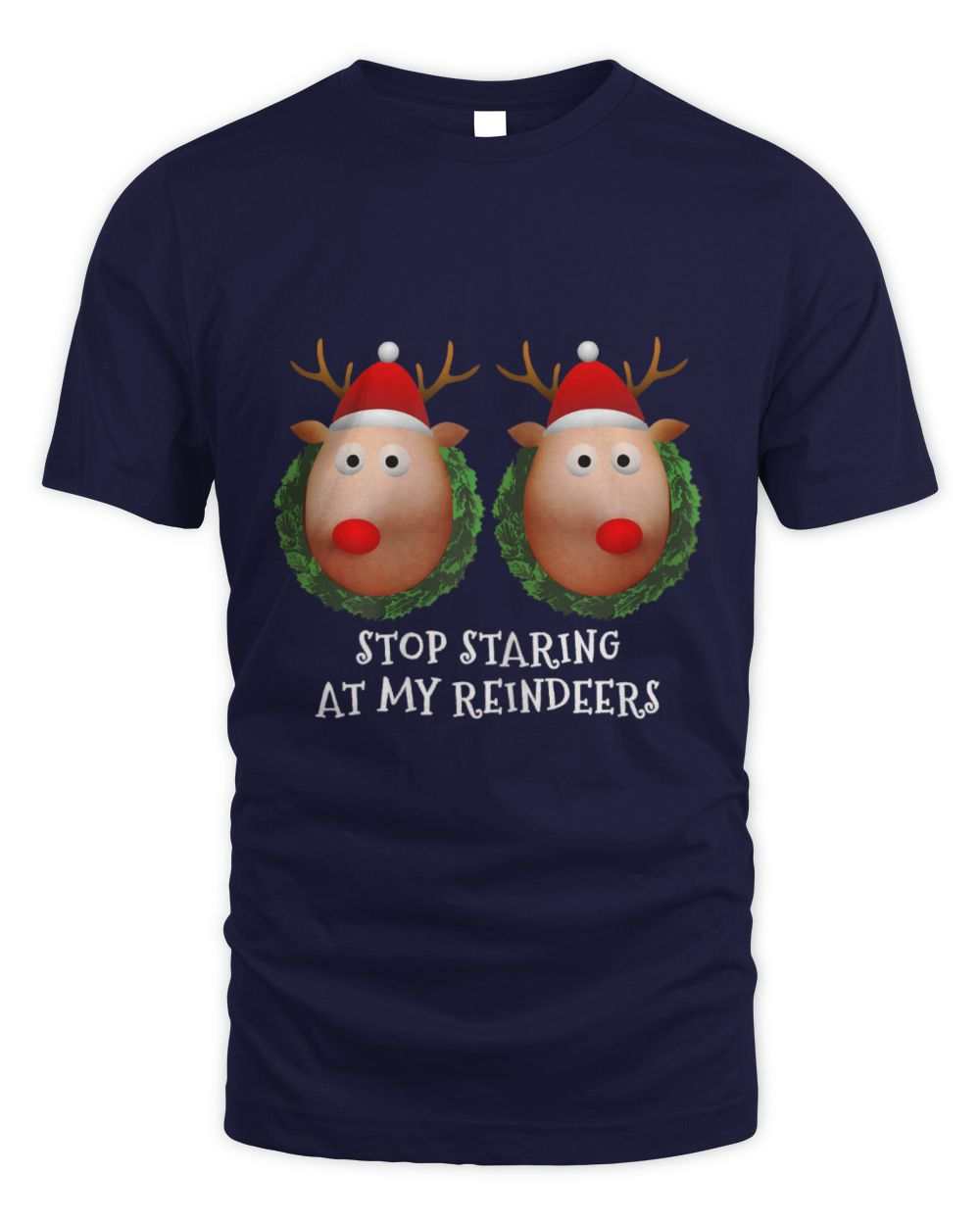 Stop Staring At My Reindeers Boobs funny Christmas unisex navy t-shirt with reindeer design