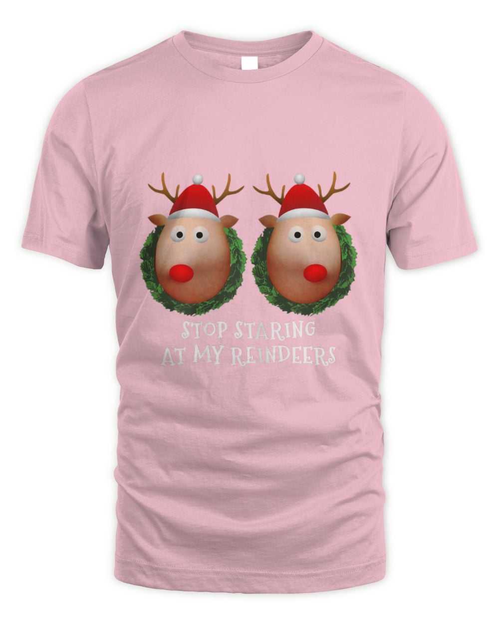 Stop Staring At My Reindeers Boobs funny ugly Christmas gag t-shirt in pink