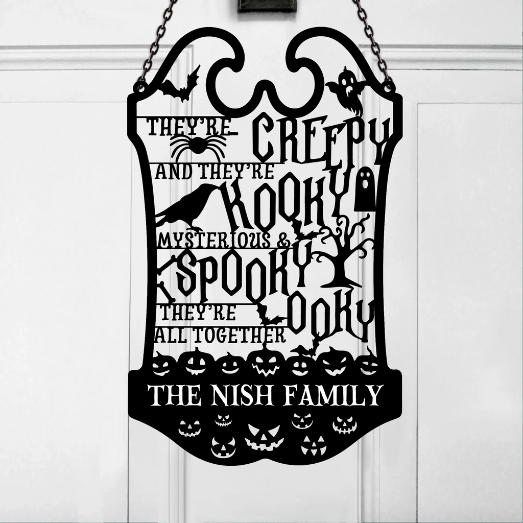 Personalized Horror Family Metal Sign - Gift Idea For Family - They're Creepy They're Kooky Mysterious & Spooky