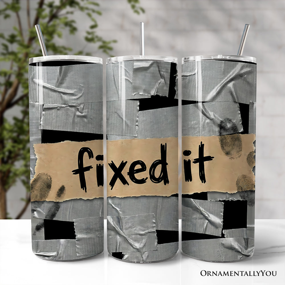 Duct Tape Fixed It 20oz Personalized Tumbler With Lid and Stainless Steel Straw, Funny Handyman Gift Cup