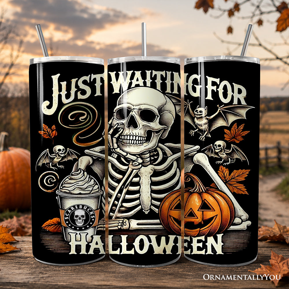 Waiting For Halloween 20oz Personalized Tumbler With Lid and Stainless Steel Straw, Funny Skeleton Gift Cup