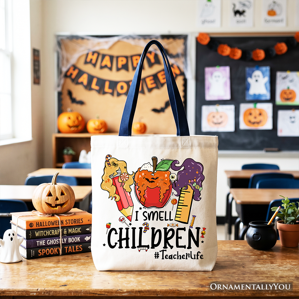 I Smell Children Witch Teacher Life Tote Bag, Back To School Halloween Gift Shopper
