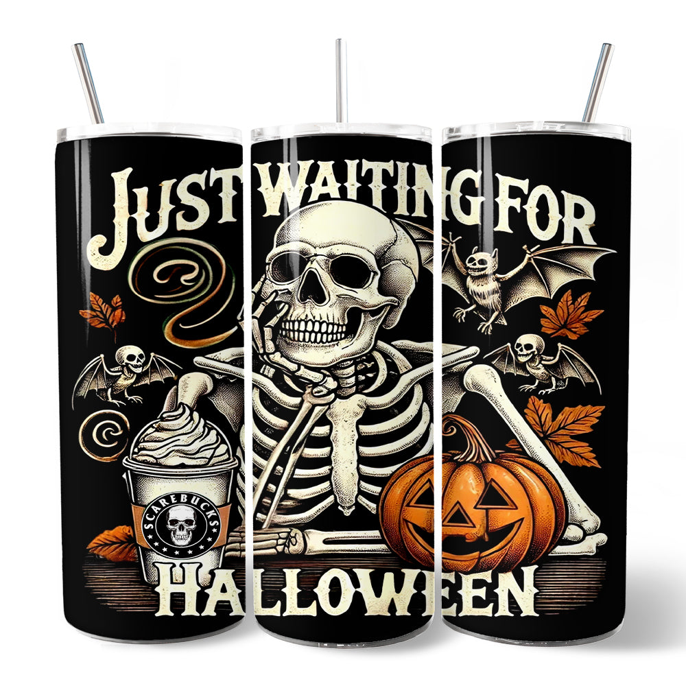 Waiting For Halloween 20oz Personalized Tumbler With Lid and Stainless Steel Straw, Funny Skeleton Gift Cup